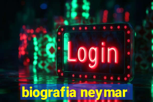 biografia neymar